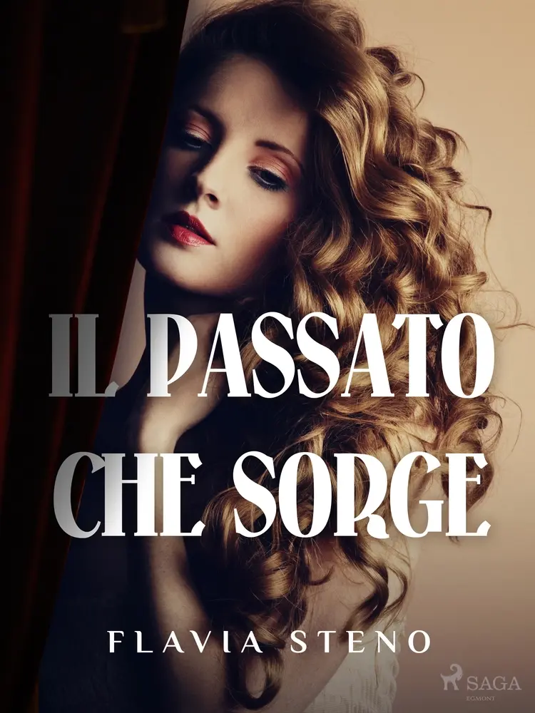 Il Passato che sorge af Flavia Steno