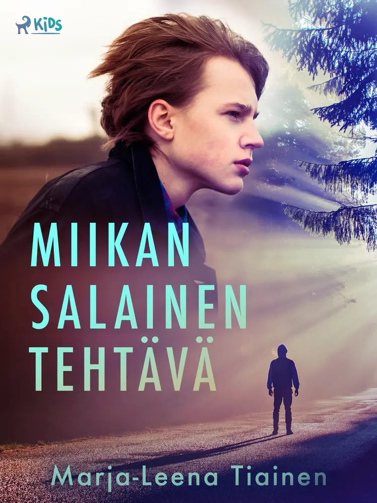 Miikan salainen tehtävä af Marja-Leena Tiainen