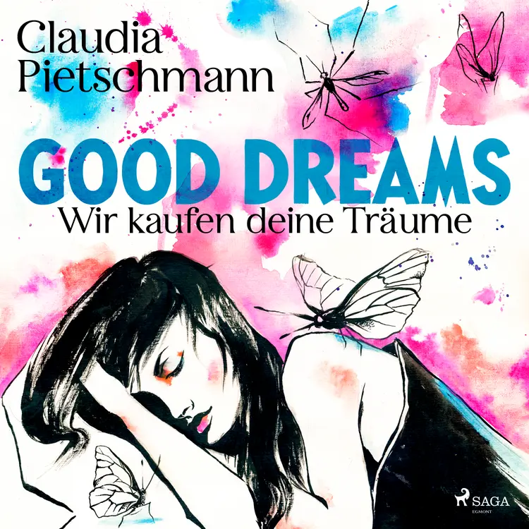 GoodDreams. Wir kaufen deine Träume af Claudia Pietschmann