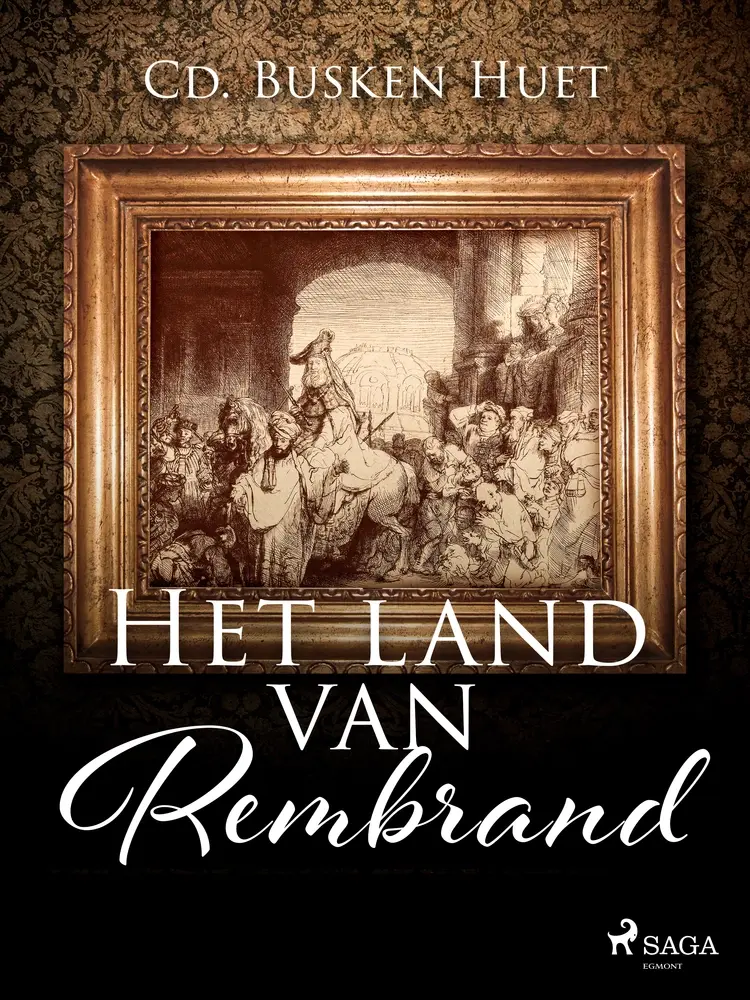 Het land van Rembrand af Conrad Busken Huet