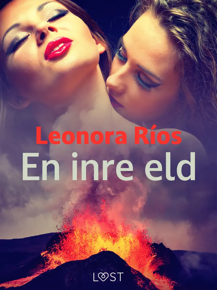 En inre eld - erotisk novell af Leonora Ríos