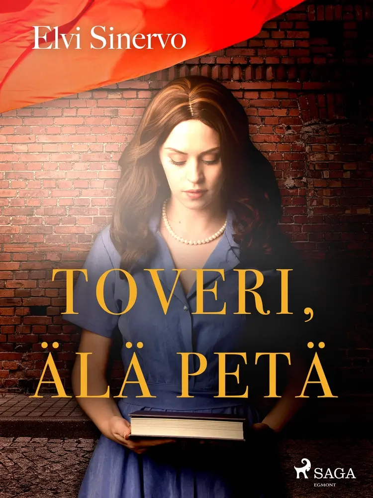 Toveri, älä petä af Elvi Sinervo