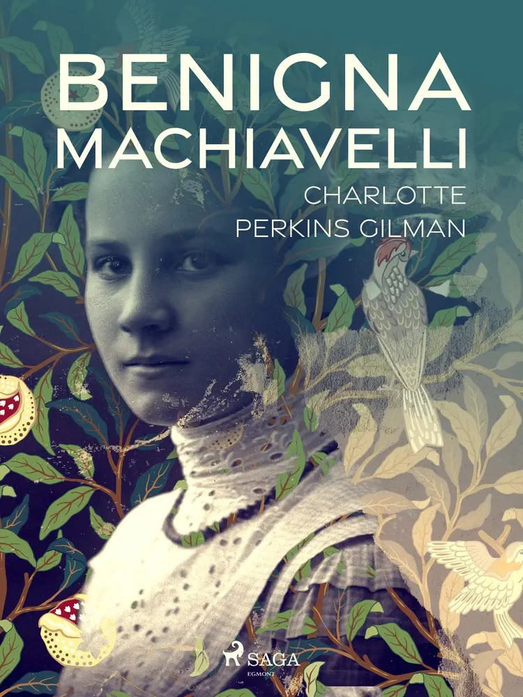 Benigna Machiavelli af Charlotte Perkins Gilman