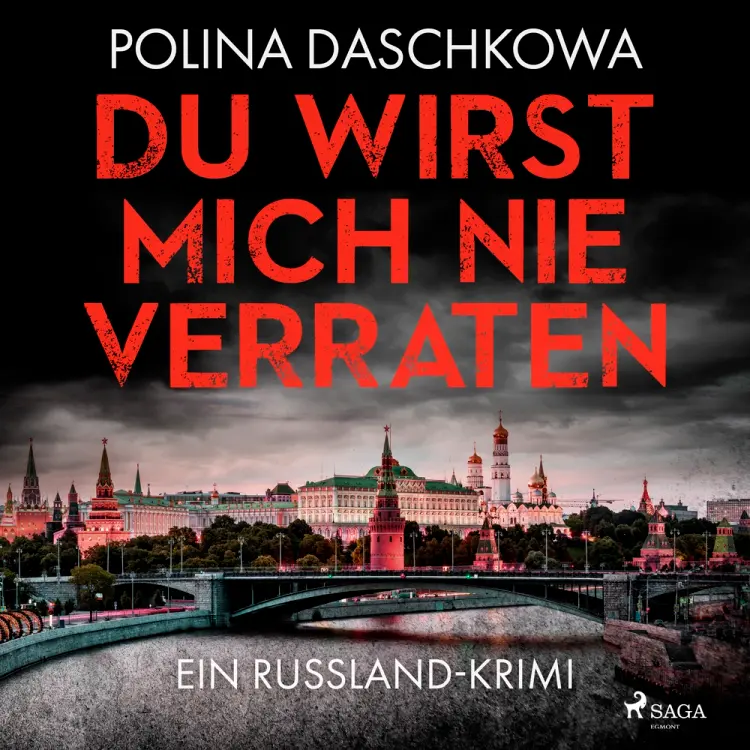 Du wirst mich nie verraten af Polina Daschkowa