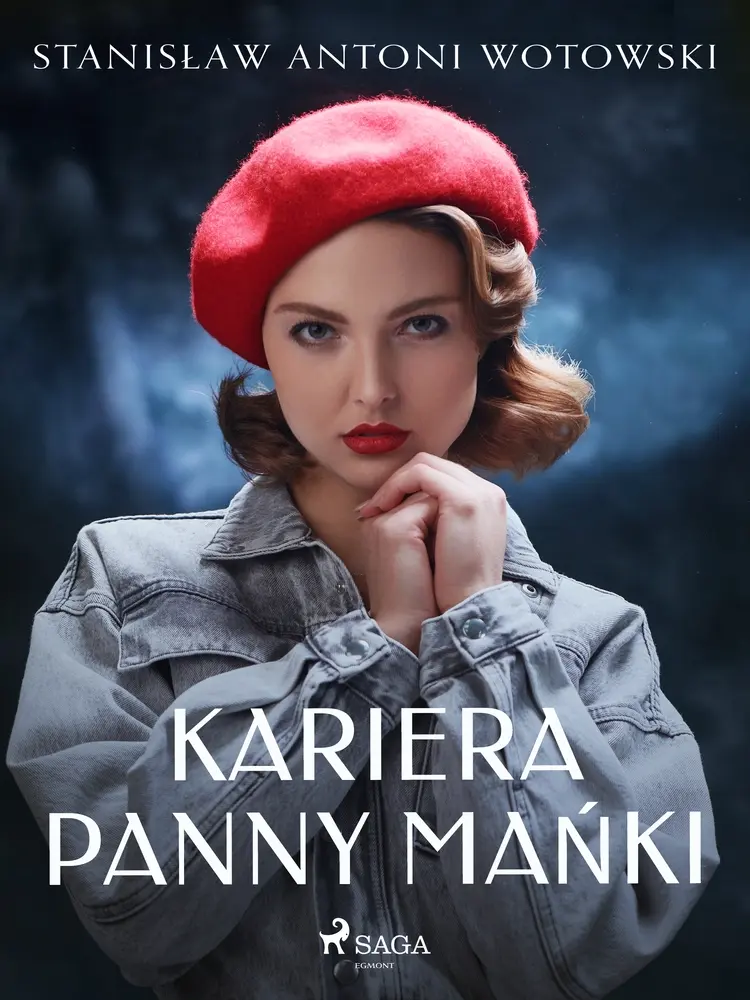 Kariera panny Mańki af Stanisław Antoni Wotowski