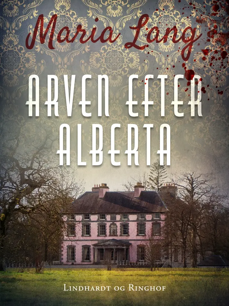 Arven efter Alberta af Maria Lang
