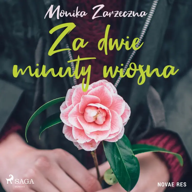 Za dwie minuty wiosna af Monika Zarzeczna