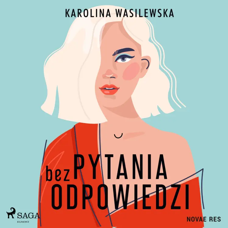 Pytania bez odpowiedzi af Karolina Wasilewska