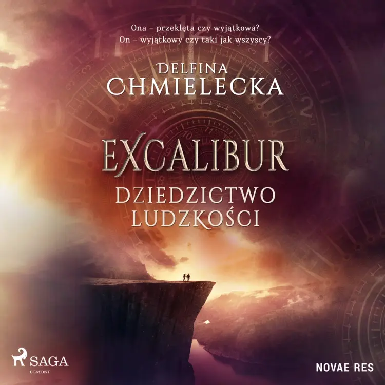 Excalibur. Dziedzictwo ludzkości af Delfina Chmielecka