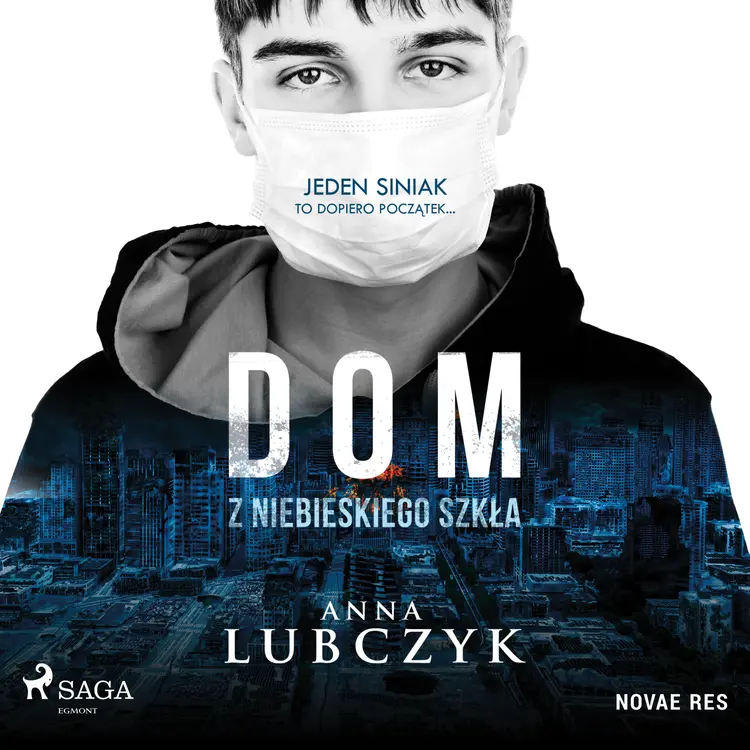 Dom z niebieskiego szkła af Anna Lubczyk