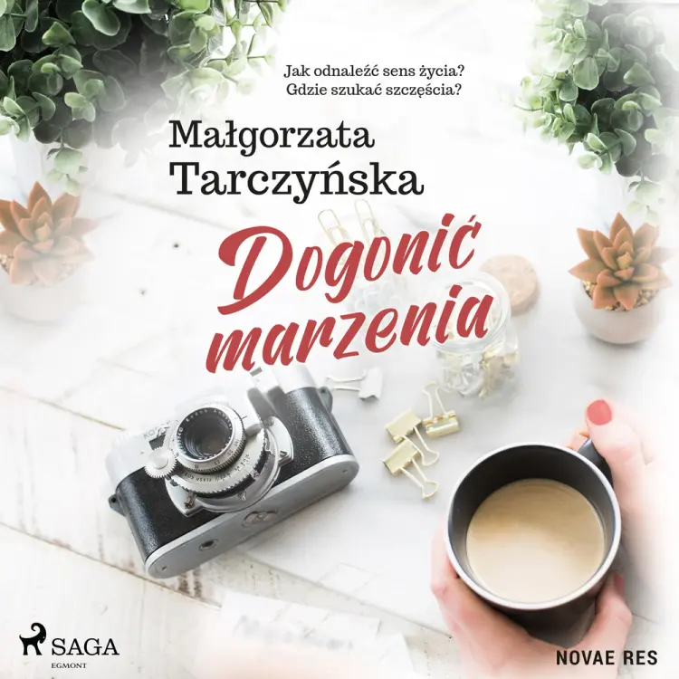 Dogonić marzenia af Malgorzata Tarczynska