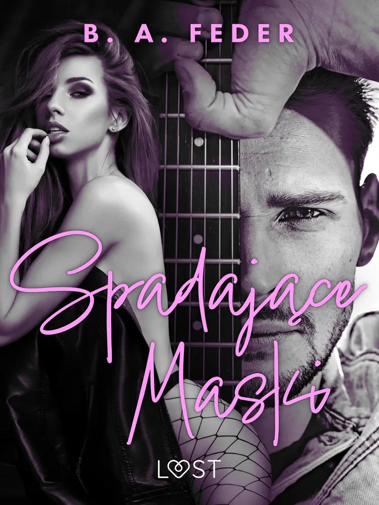 Spadające maski - opowiadanie erotyczne af B. A. Feder