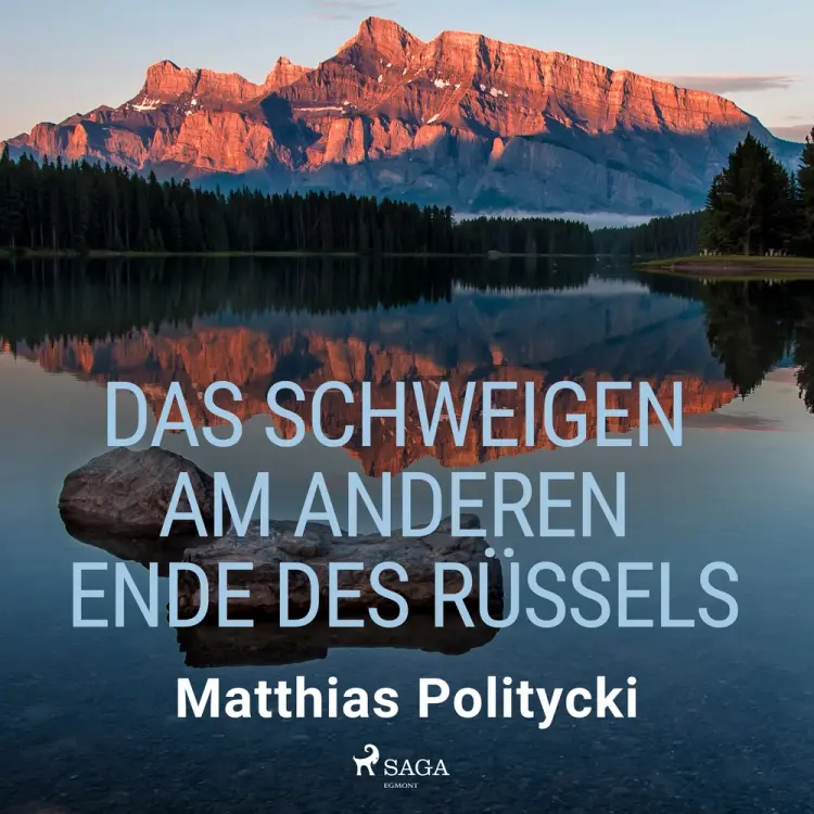 Das Schweigen am anderen Ende des Rüssels af Matthias Politycki