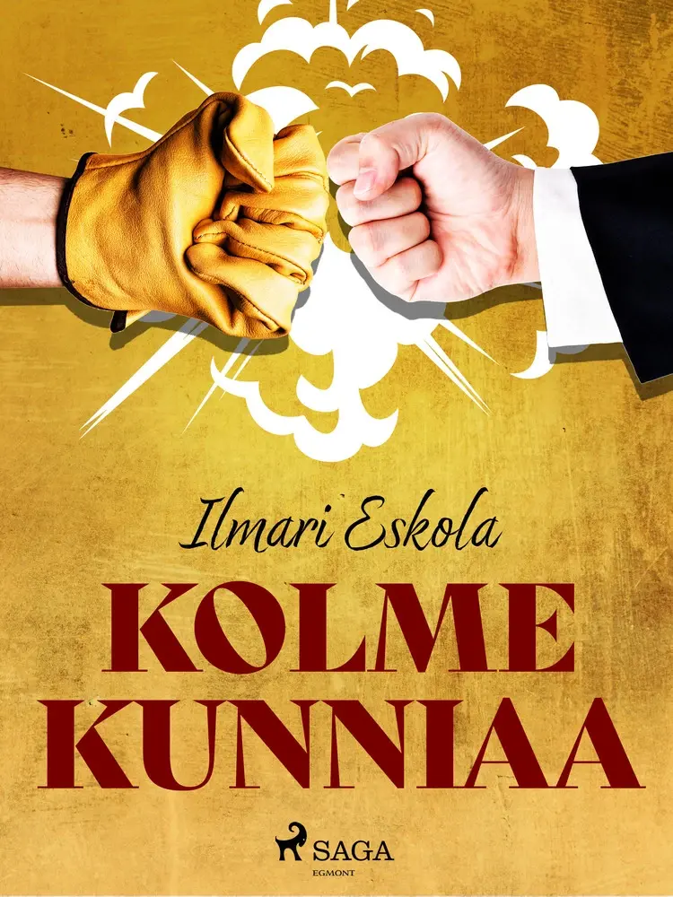 Kolme kunniaa af Ilmari Eskola