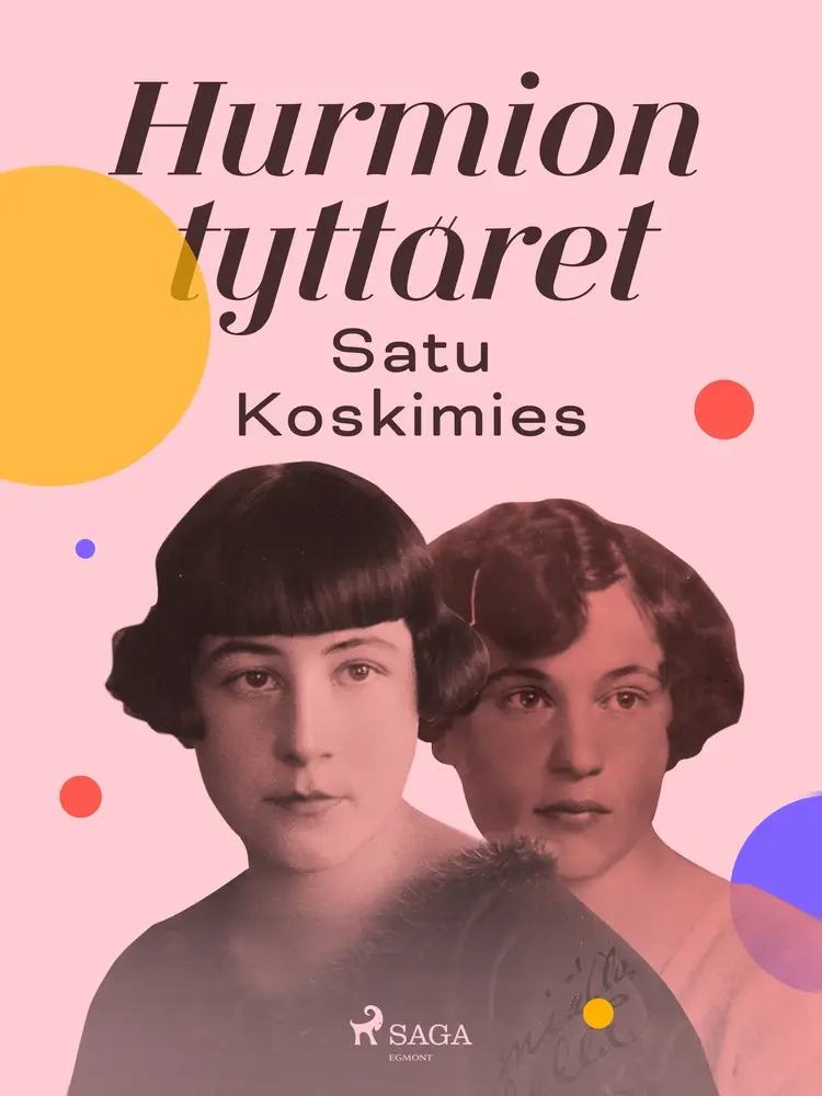 Hurmion tyttäret af Satu Koskimies