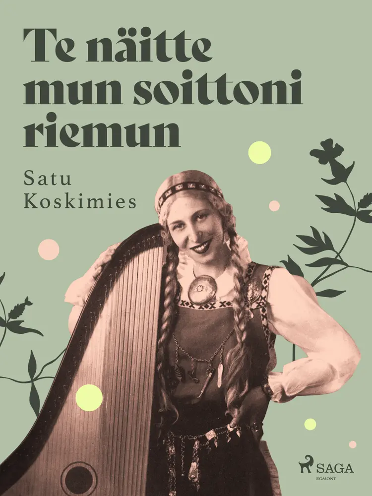 Te näitte mun soittoni riemun af Satu Koskimies