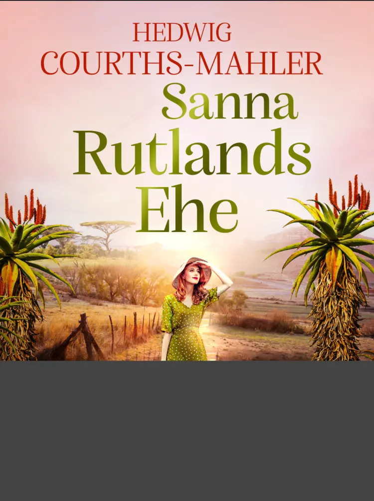 Sanna Rutlands Ehe af Hedwig Courths-Mahler