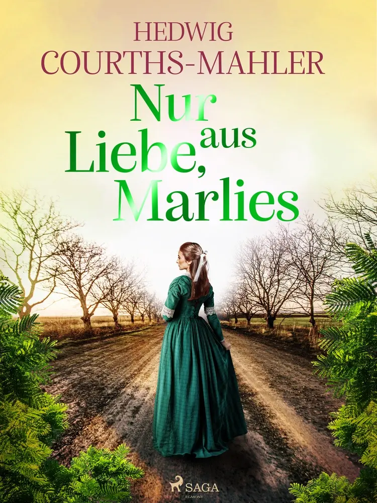 Nur aus Liebe, Marlies af Hedwig Courths-Mahler