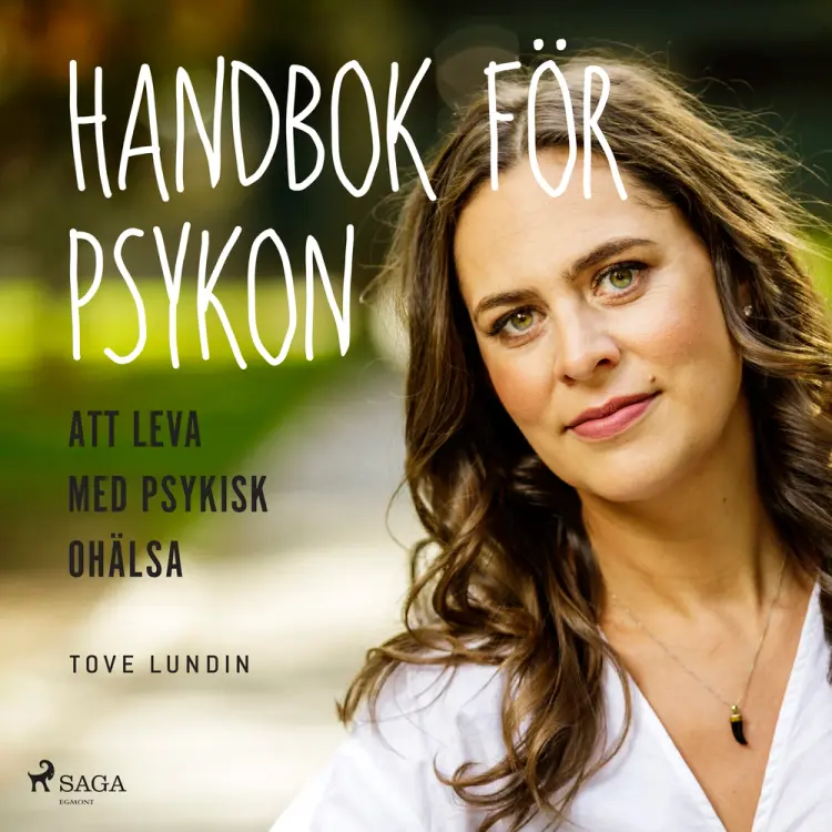 Handbok för psykon : att leva med psykisk ohälsa af Tove Lundin