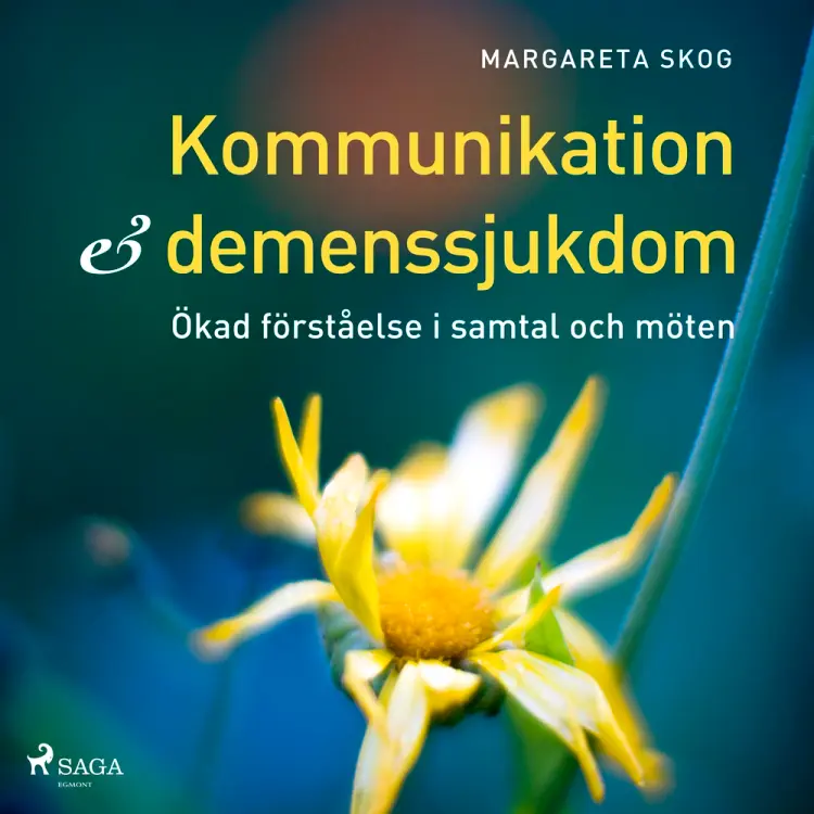 Kommunikation och demenssjukdomar af Margareta Skog