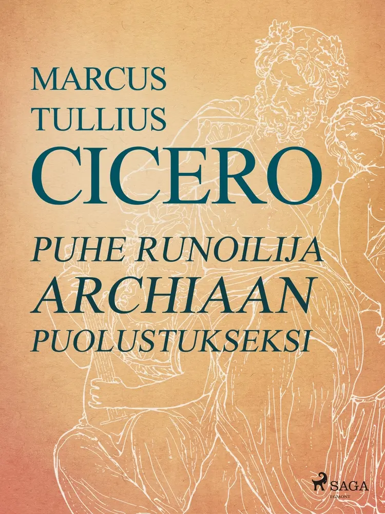 Puhe runoilija Archiaan puolustukseksi af Marcus Tullius Cicero