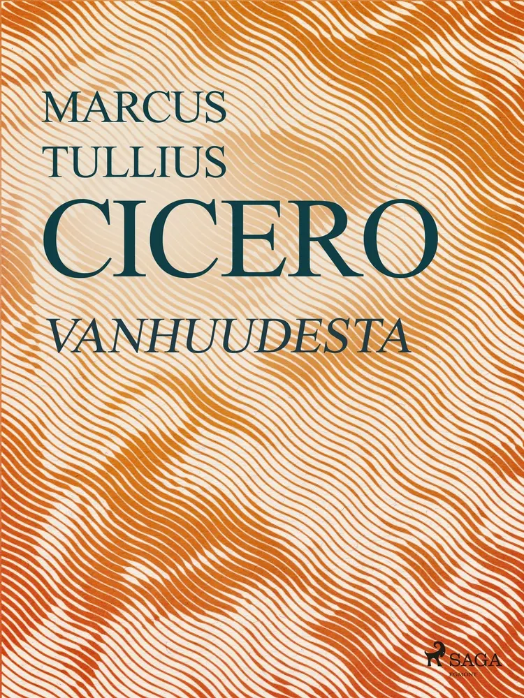 Vanhuudesta af Marcus Tullius Cicero
