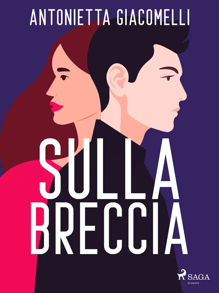 Sulla breccia af Antonietta Giacomelli