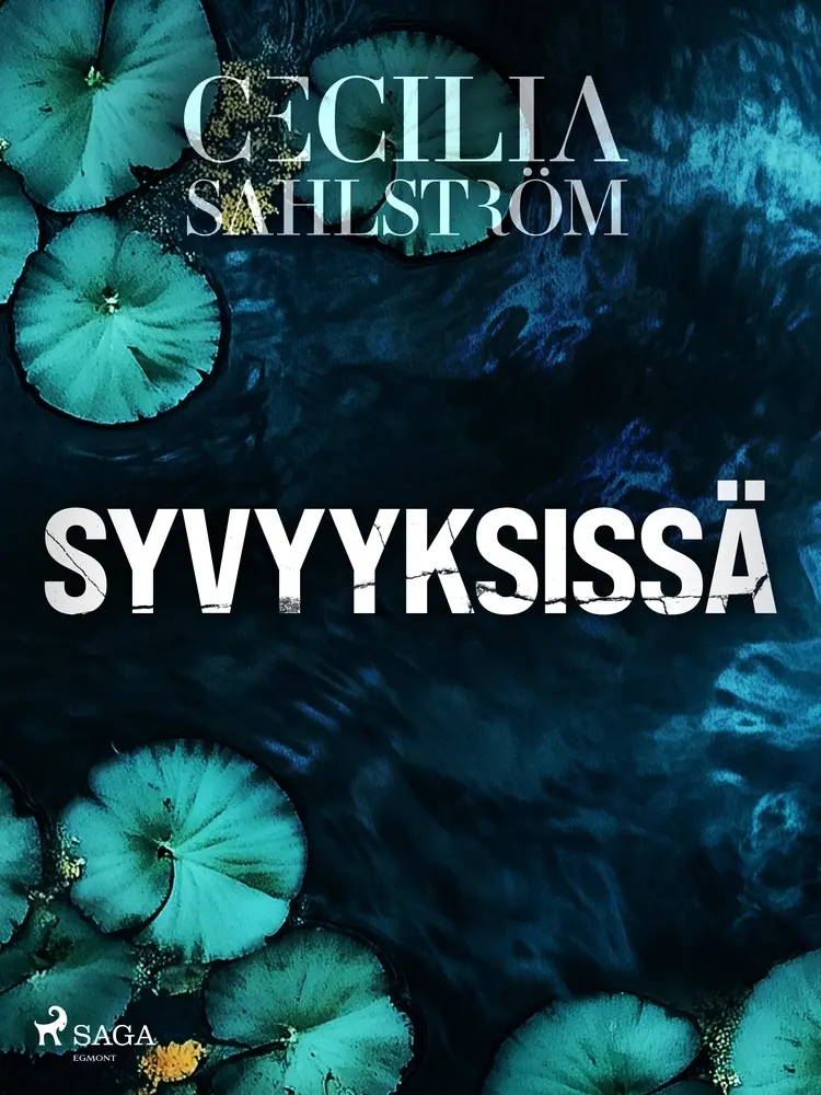 Syvyyksissä af Cecilia Sahlström