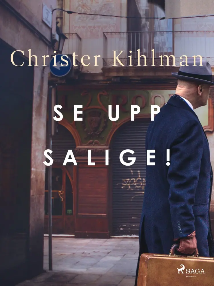 Se upp salige! af Christer Kihlman