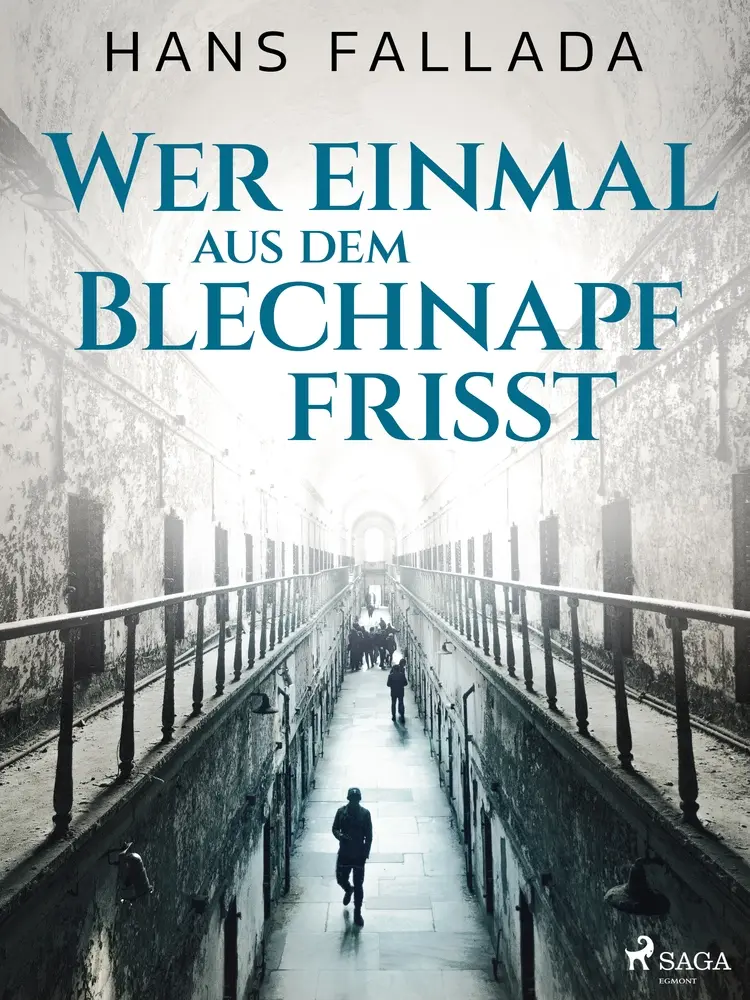 Wer einmal aus dem Blechnapf frisst af Hans Fallada