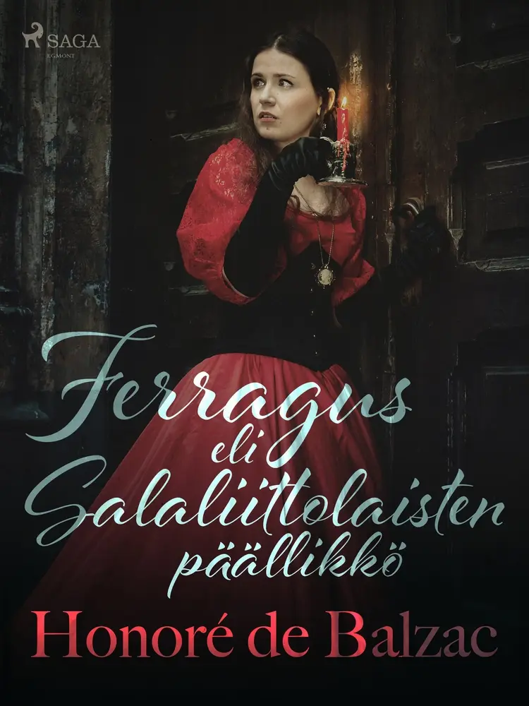 Ferragus eli Salaliittolaisten päällikkö af Honoré de Balzac