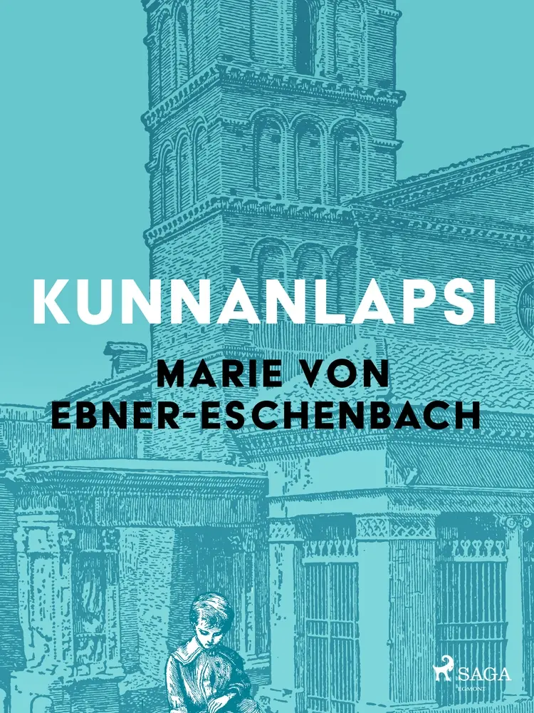 Kunnanlapsi af Marie von Ebner-Eschenbach