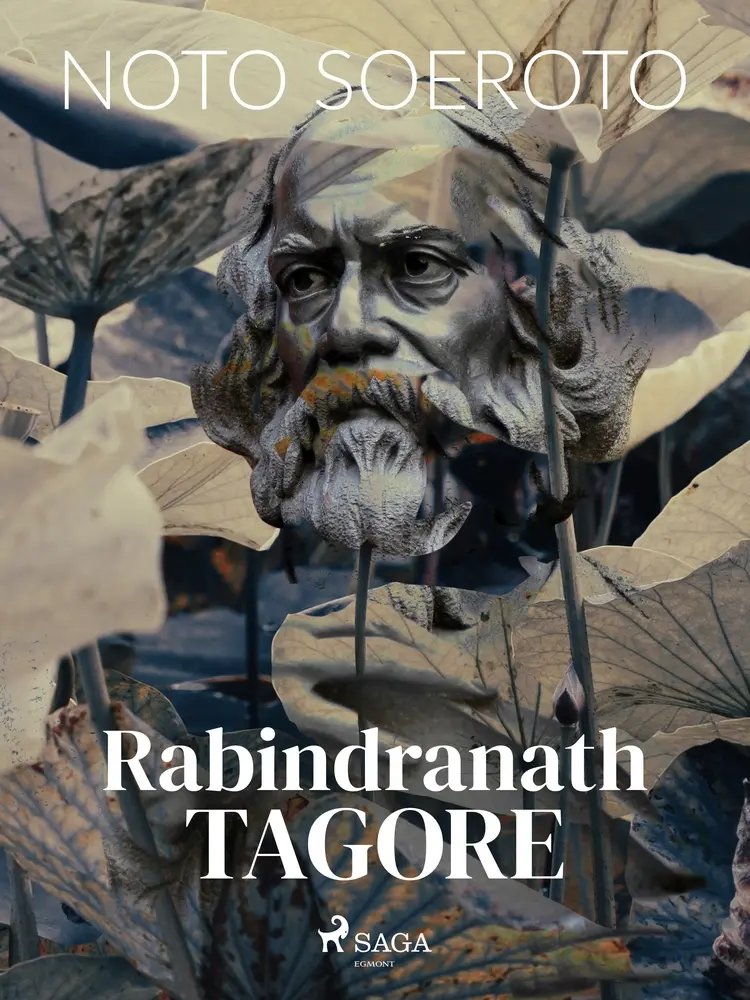 Rabindranath Tagore af Noto Soeroto