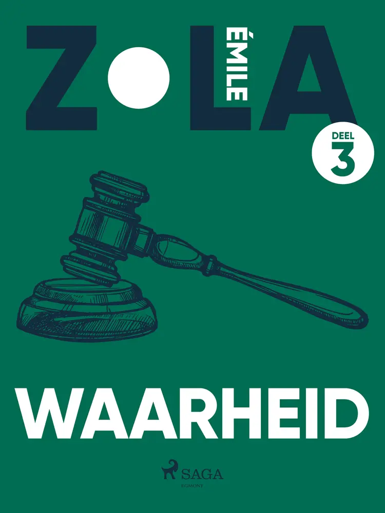Waarheid. Deel 3 af Émile Zola
