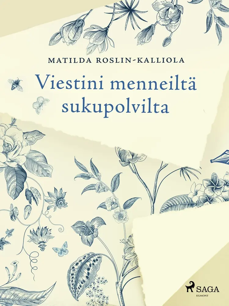 Viestini menneiltä sukupolvilta af Matilda Roslin-Kalliola