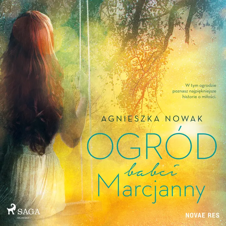 Ogród babci Marcjanny af Agnieszka Nowak