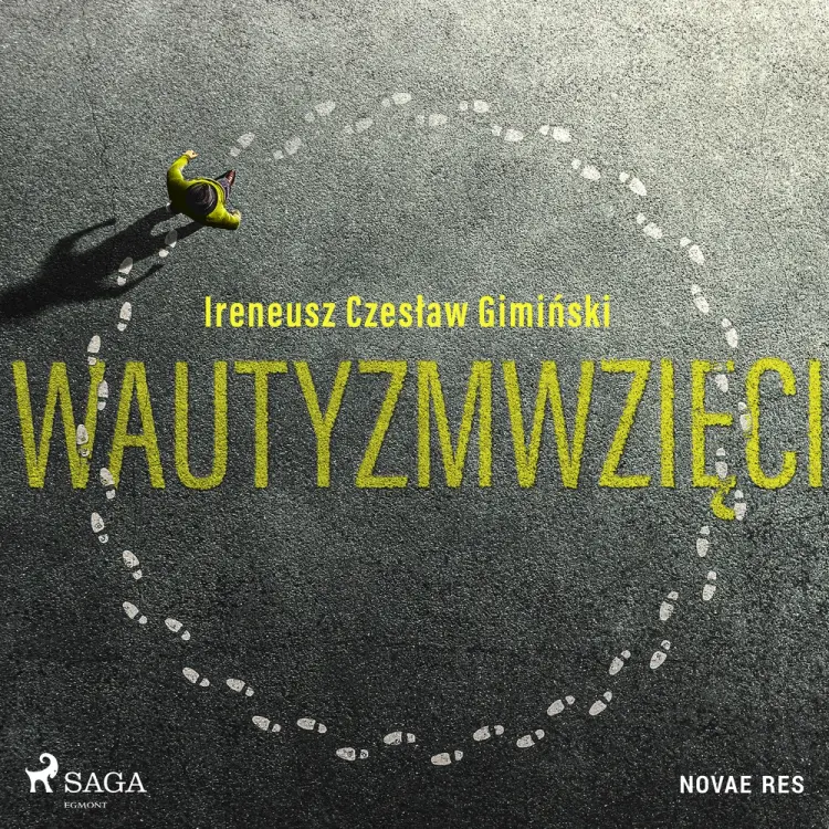 Wautyzmwzięci af Ireneusz Czesław Gimiński
