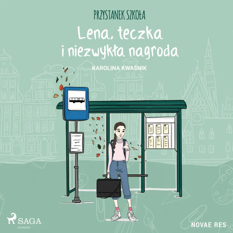 Przystanek szkoła. Lena, teczka i niezwykła nagroda af Karolina Kwaśnik