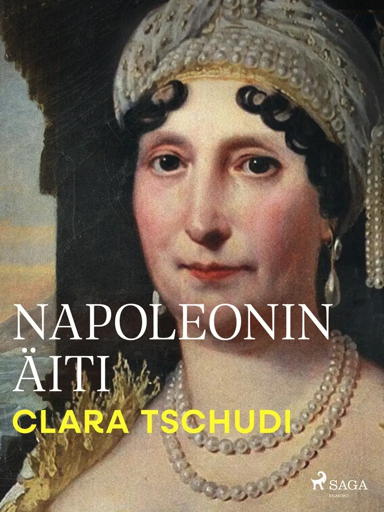 Napoleonin äiti af Clara Tschudi
