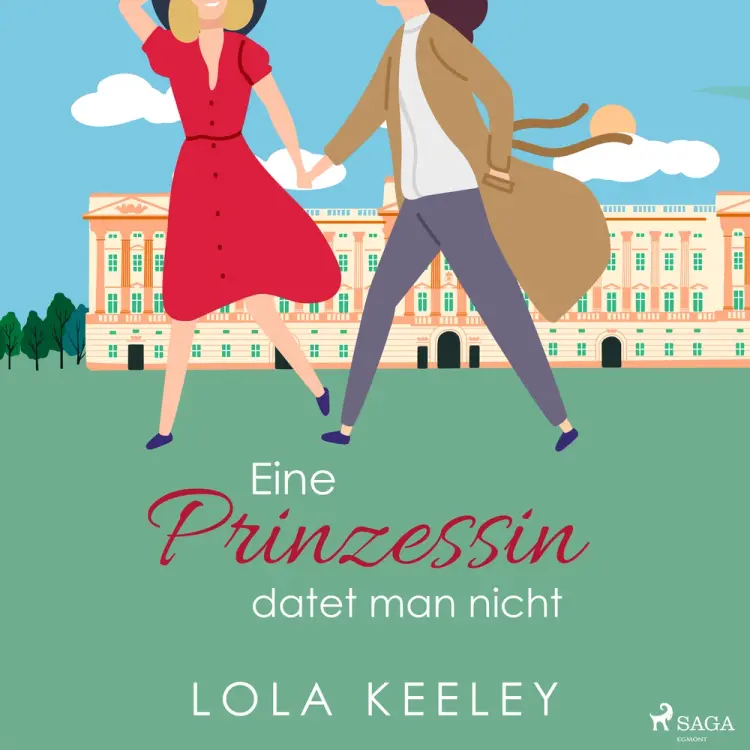 Eine Prinzessin datet man nicht af Lola Keeley