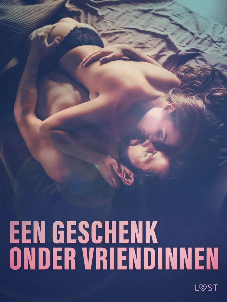 Een geschenk onder vriendinnen: 10 erotische korte verhalen voor een sexy avond af LUST authors