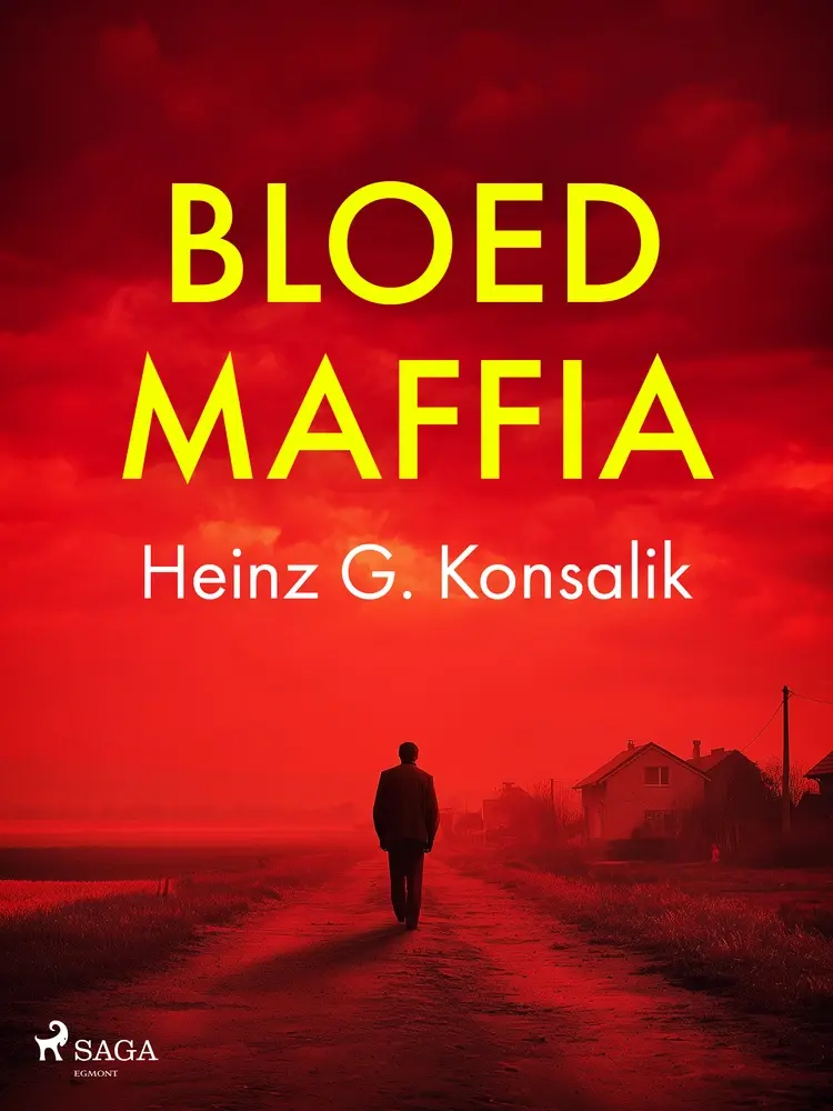 Bloedmaffia af Heinz G. Konsalik