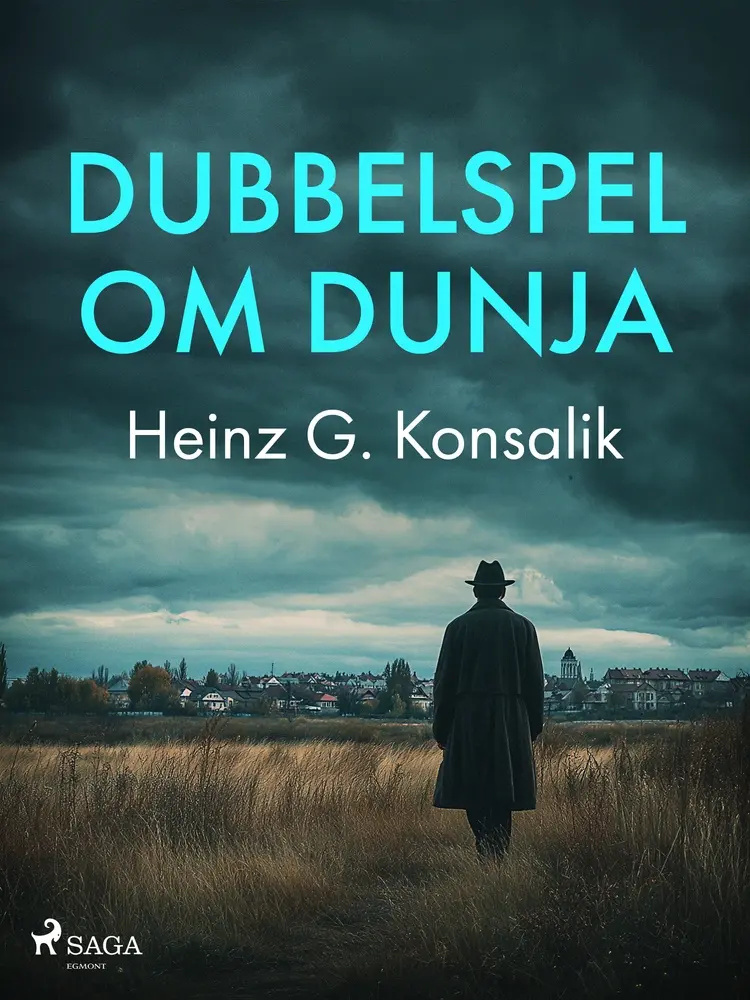 Dubbelspel om Dunja af Heinz G. Konsalik