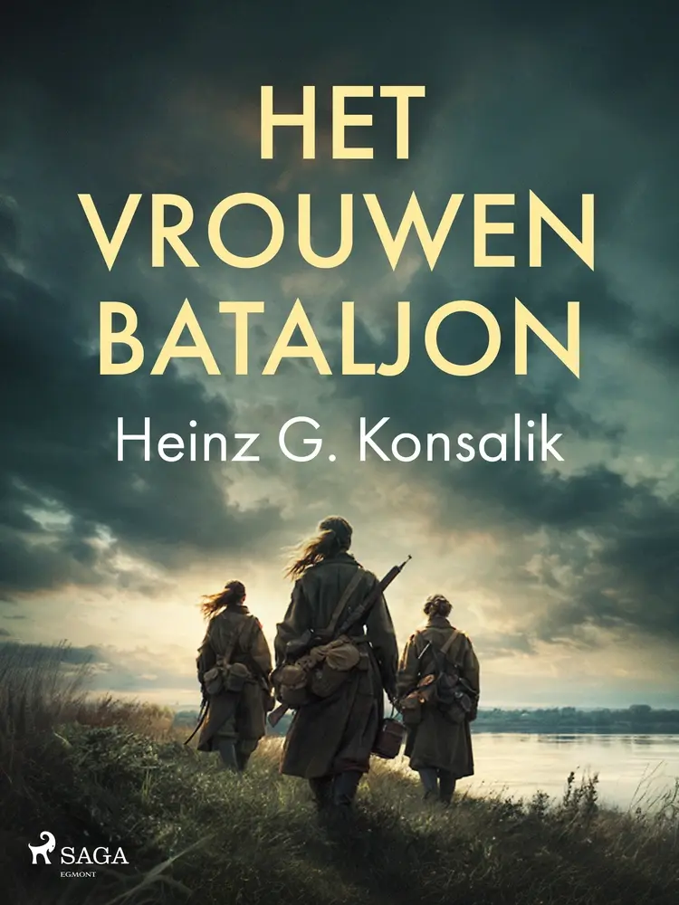 Het vrouwenbataljon af Heinz G. Konsalik