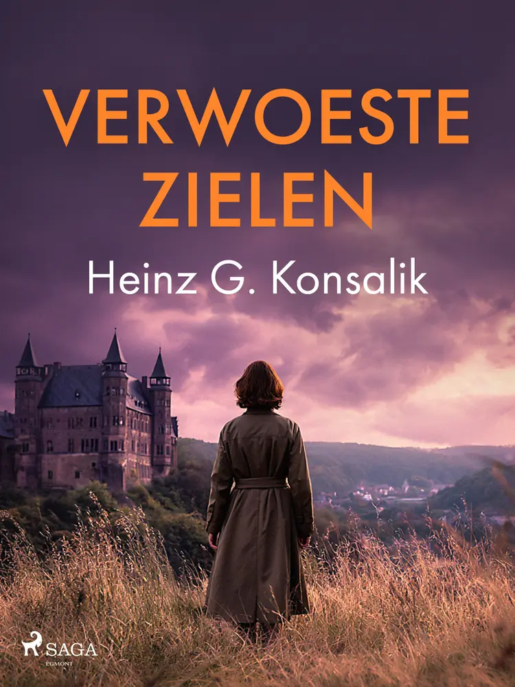 Verwoeste zielen af Heinz G. Konsalik