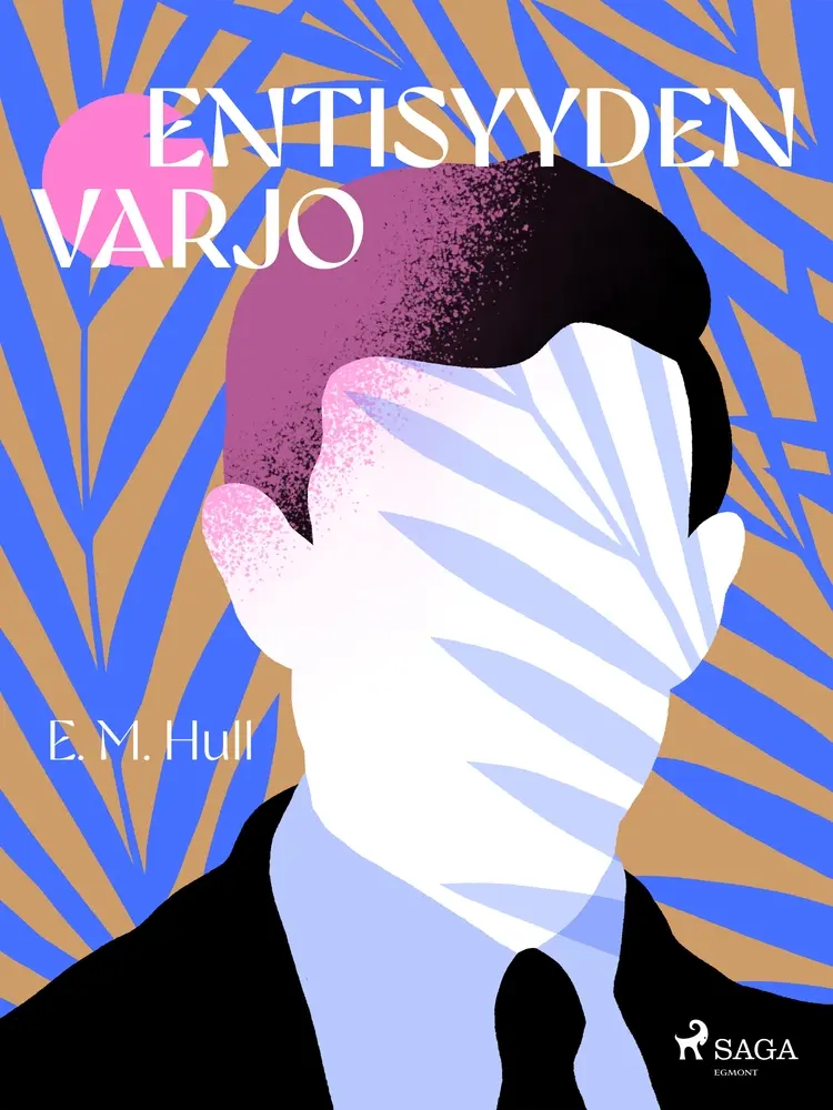 Entisyyden varjo af E. M. Hull