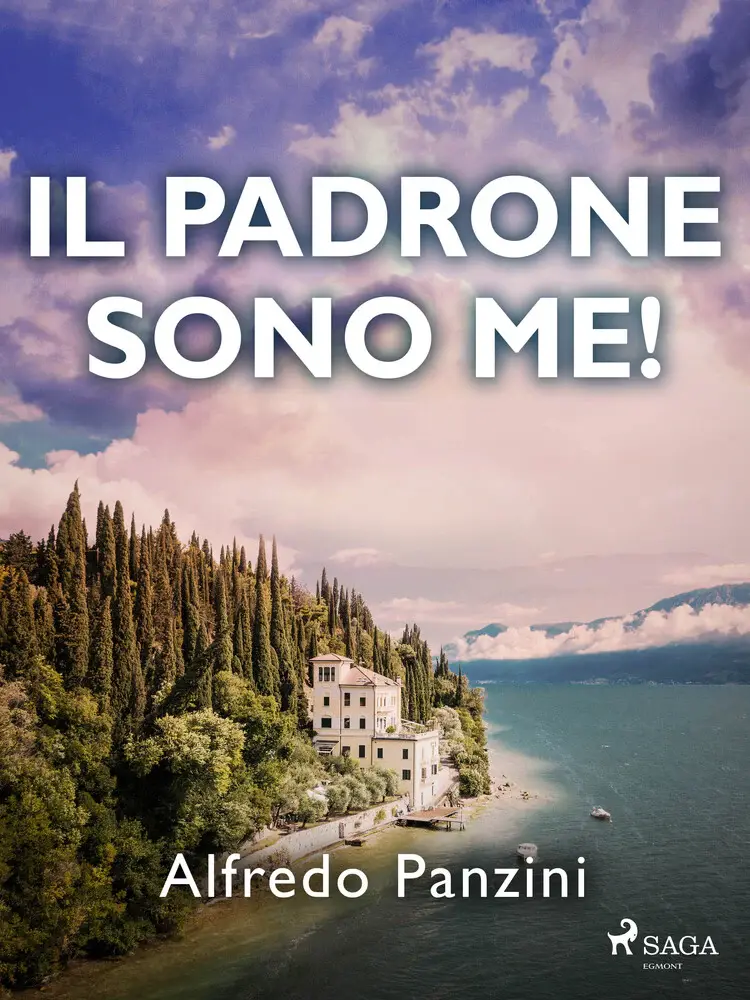 Il padrone sono me! af Alfredo Panzini