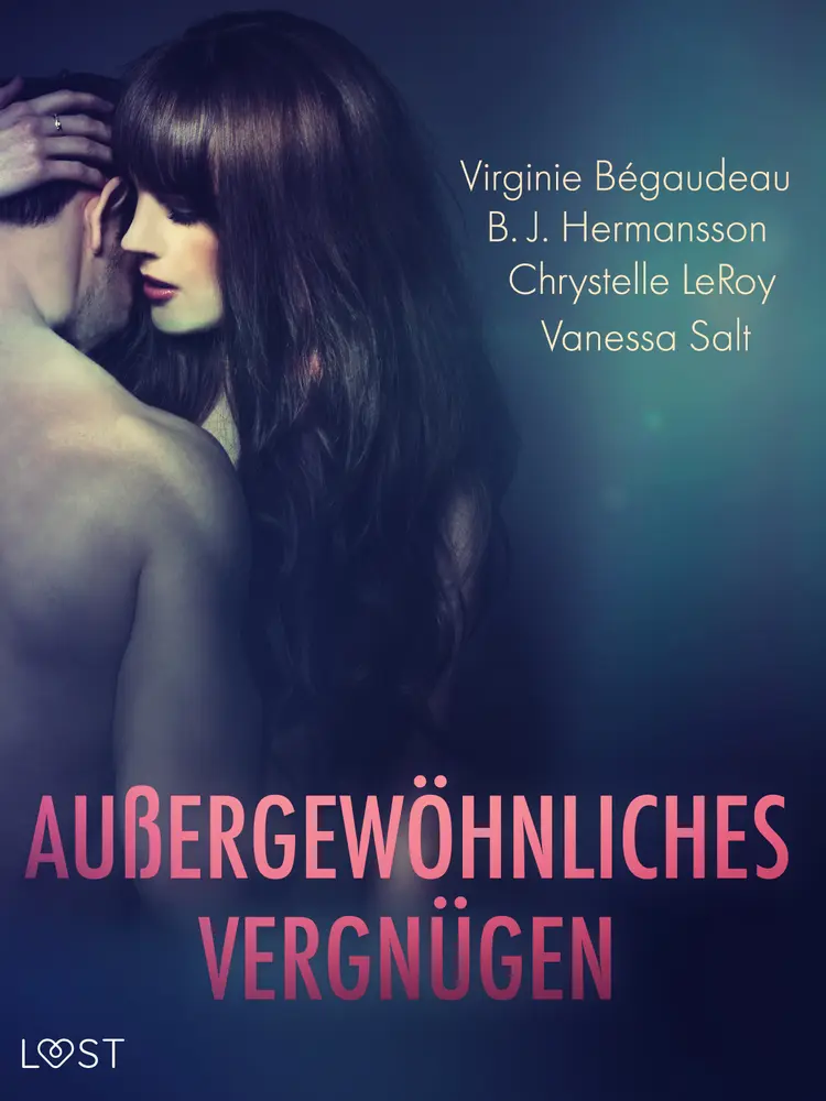 Außergewöhnliches Vergnügen: Eine Sammlung von dystopischen und fantastischen Erotikgeschichten af B. J. Hermansson