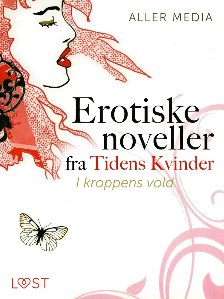 I kroppens vold - erotiske noveller fra Tidens kvinder af Aller Media A/S