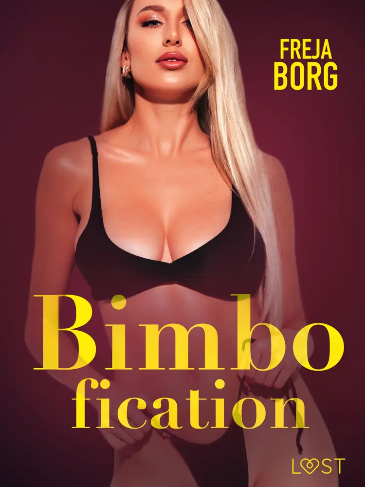 Bimbofication - erotisk novell af Freja Borg